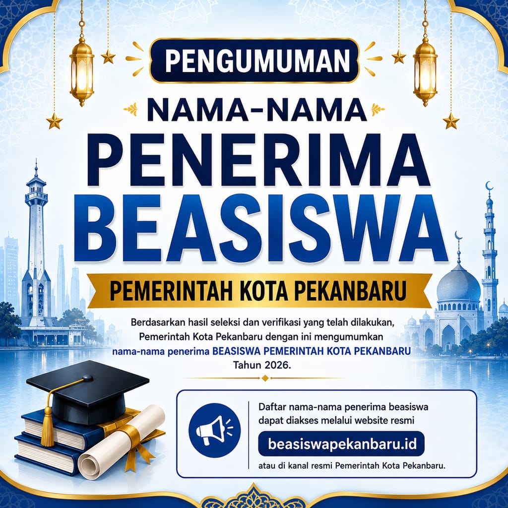 Pengumuman Nama Nama Penerima Beasiswa Pekanbaru Aman Tahun 2026